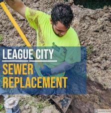 Sewer repair / replacement league city or galveston